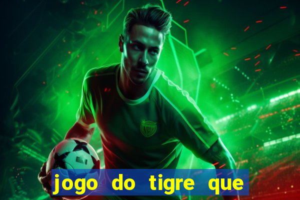 jogo do tigre que pode depositar 1 real