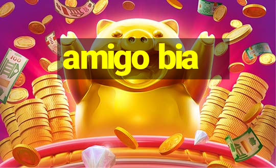 amigo bia