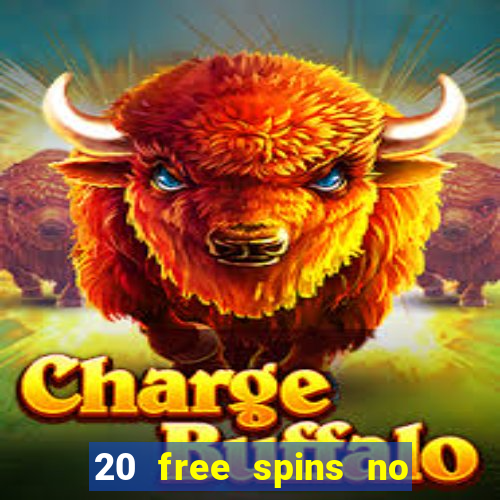 20 free spins no deposit casino