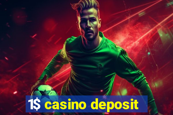 1$ casino deposit