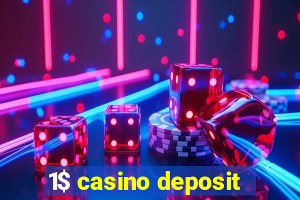 1$ casino deposit