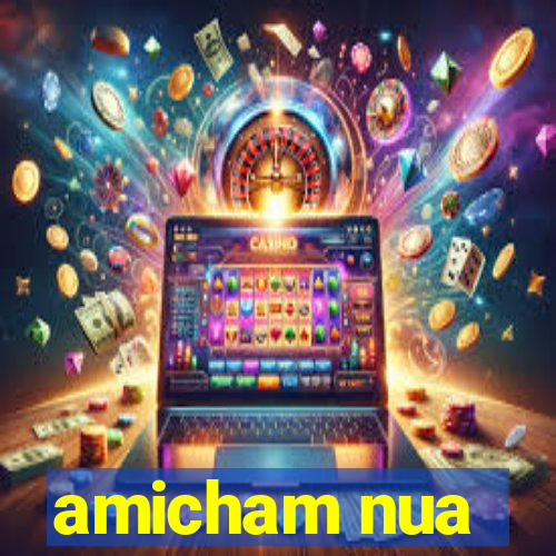 amicham nua