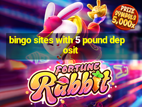 bingo sites with 5 pound deposit