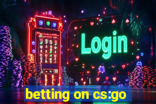 betting on cs:go