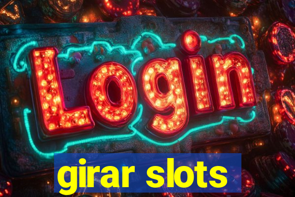 girar slots