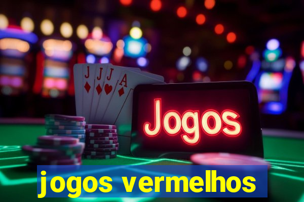 jogos vermelhos