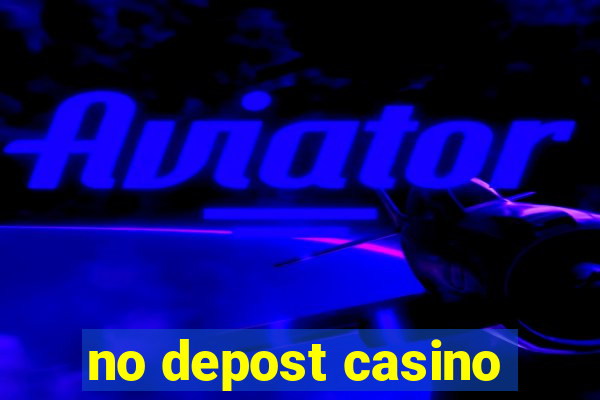 no depost casino