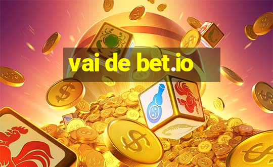 vai de bet.io