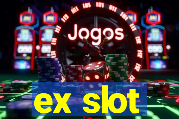 ex slot