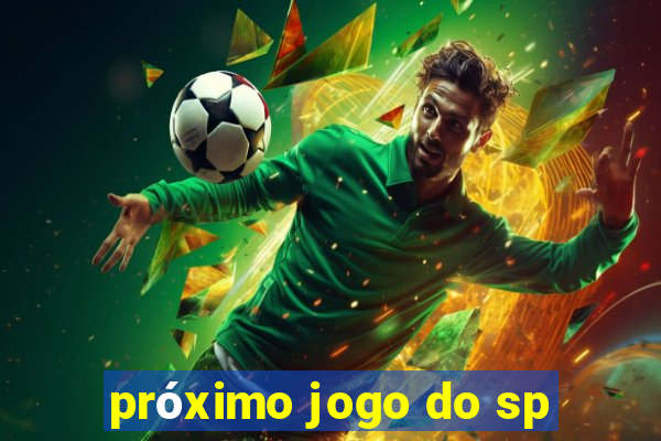 próximo jogo do sp