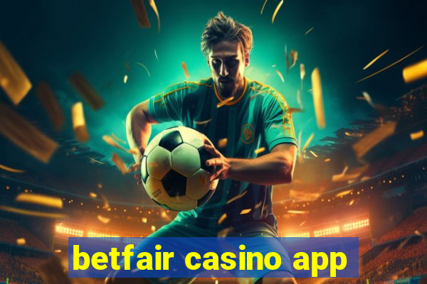 betfair casino app