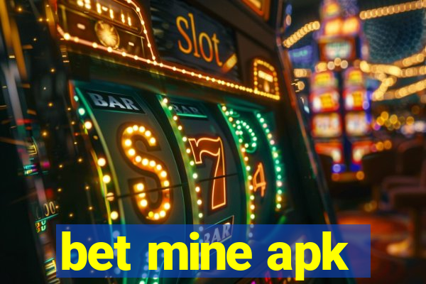 bet mine apk