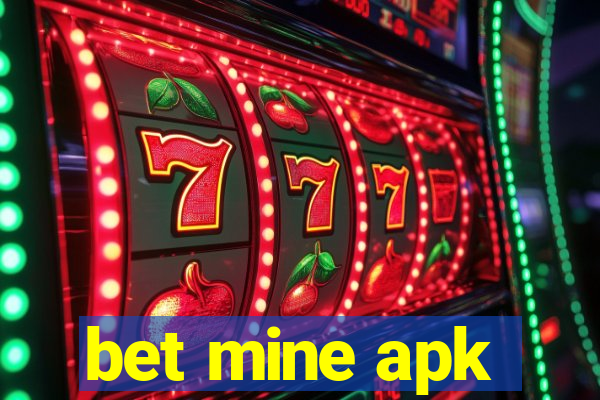 bet mine apk