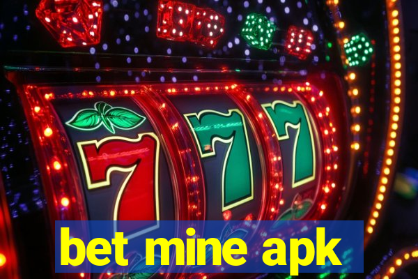 bet mine apk