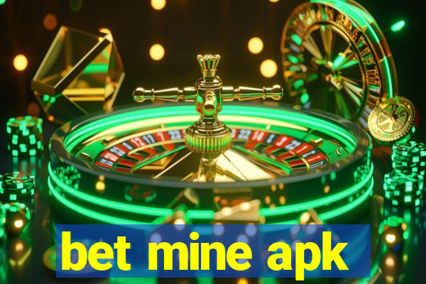 bet mine apk