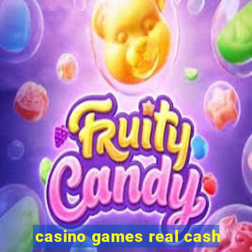 casino games real cash