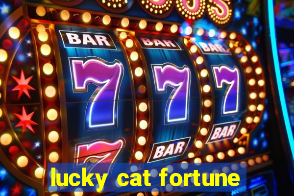 lucky cat fortune