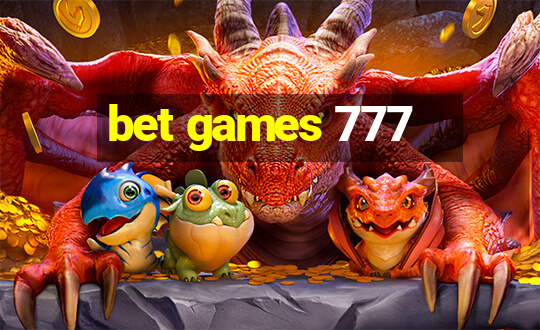 bet games 777