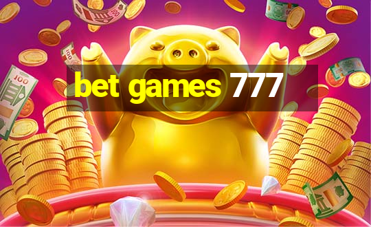 bet games 777