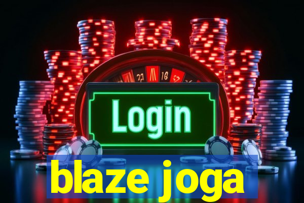 blaze joga