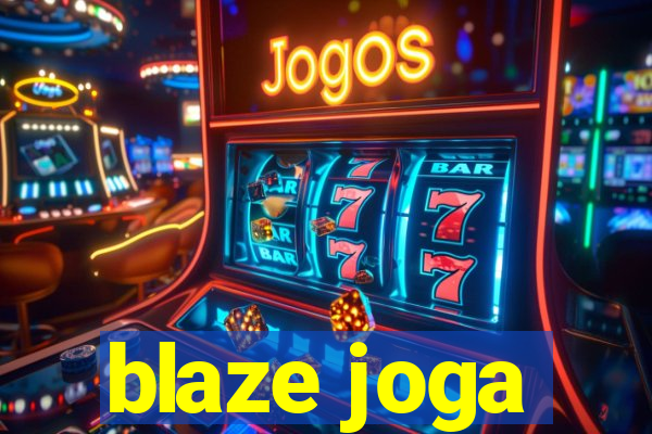 blaze joga