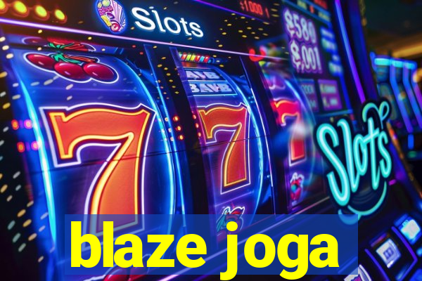 blaze joga