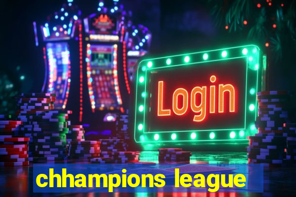 chhampions league