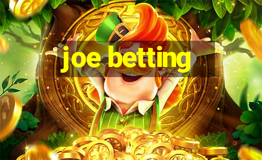 joe betting