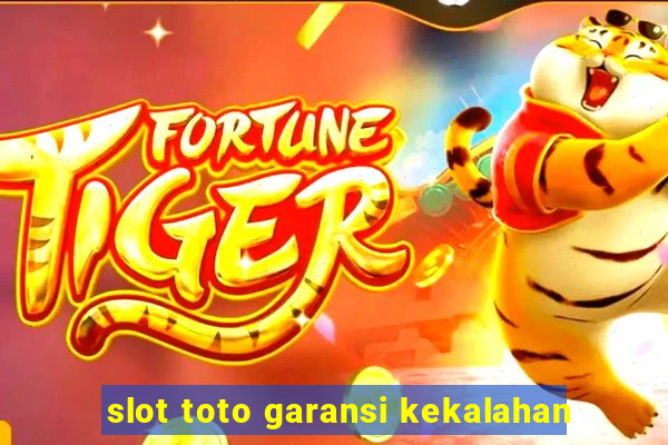 slot toto garansi kekalahan