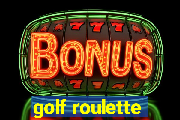 golf roulette