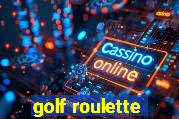 golf roulette