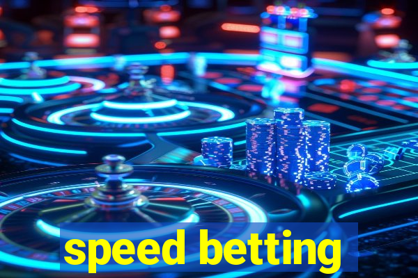 speed betting