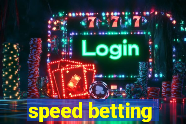 speed betting