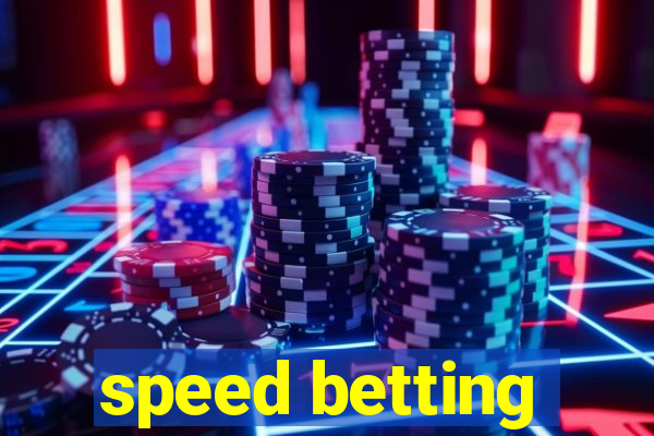 speed betting