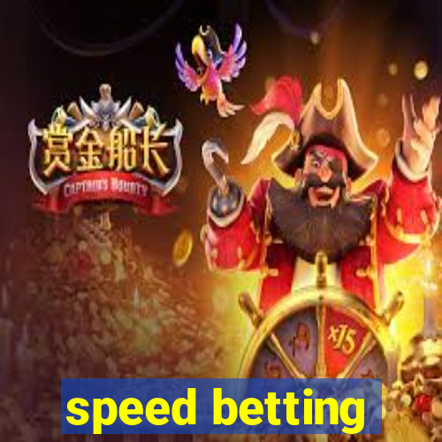 speed betting