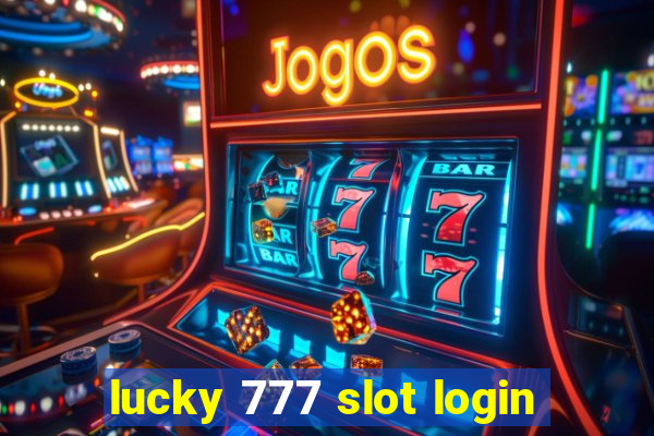 lucky 777 slot login