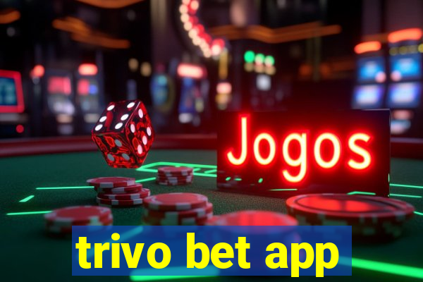 trivo bet app