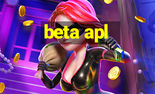 beta apl