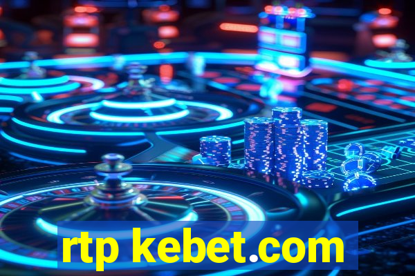 rtp kebet.com