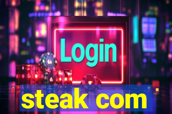 steak com