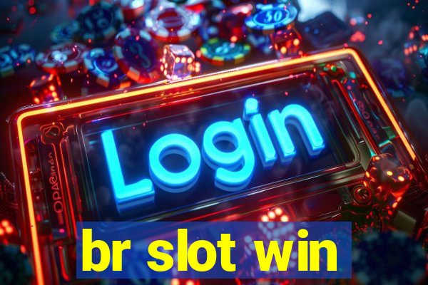 br slot win