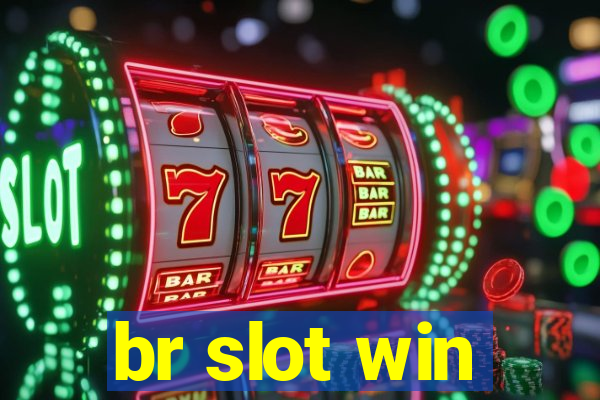 br slot win