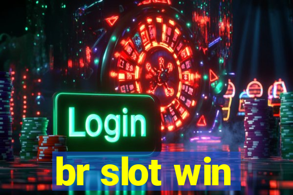 br slot win