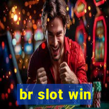 br slot win