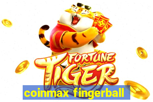 coinmax fingerball