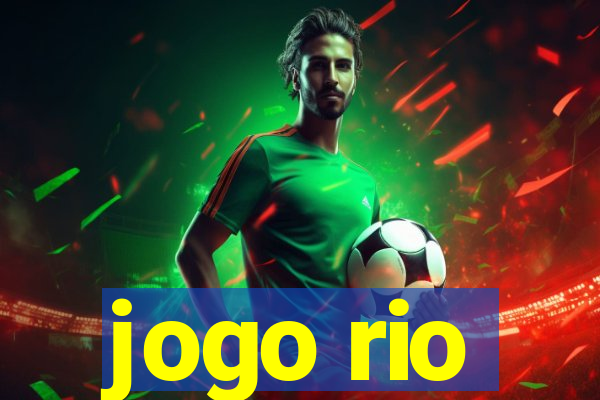 jogo rio