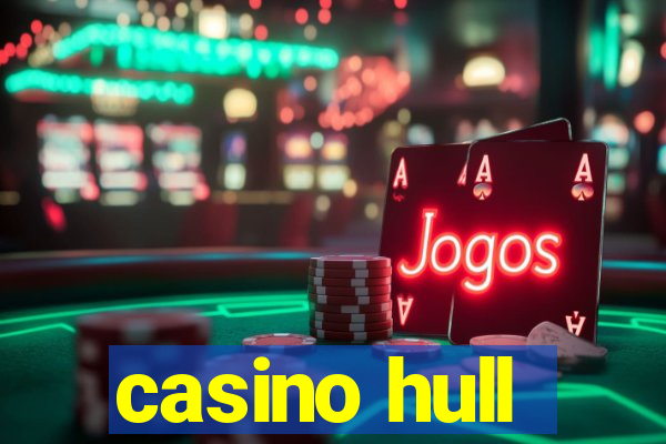 casino hull