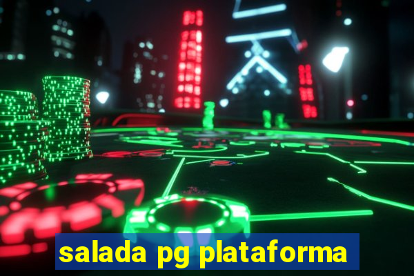 salada pg plataforma