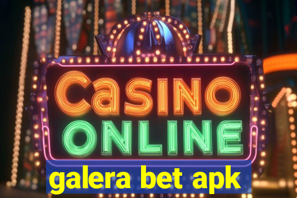 galera bet apk