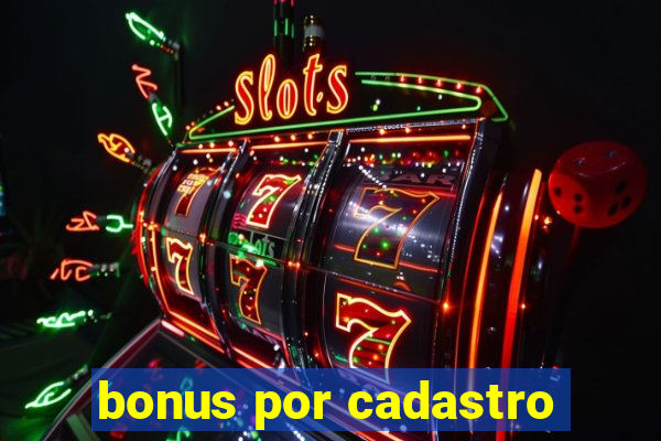 bonus por cadastro